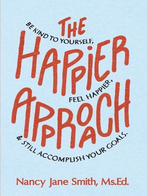 cover image of The Happier Approach